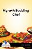 Myra-A Budding Chef - Bookalooza