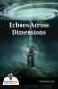 Echoes Across Dimensions - Bookalooza