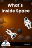 What'S Inside Space - Bookalooza