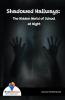 Shadowed Hallways The Hidden World of School at Night - Bookalooza