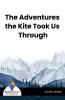 The Adventures The Kite Took Us Through - Bookalooza