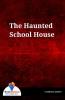 The Haunted School House - Bookalooza