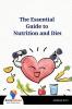 The Essential Guide To Nutrition And Diet - Bookalooza