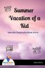 Summer Vacation Of A Kid - Bookalooza