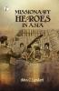 Missionary Heroes in Asia