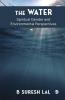 The Water: Spiritual Gender and Environmental Perspectives