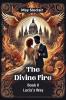 The Divine Fire BOOK II LUCIA'S WAY