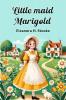Little maid Marigold