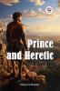 Prince and Heretic Part III