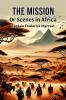 The Mission Or Scenes in Africa