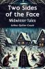 Two Sides of the Face Midwinter Tales