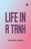 Life in a Tank