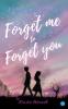 Forget me to Forget you: A tale of unsaid goodbyes