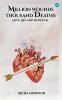 Million Wounds Thousand Deaths: Love Lies and Betrayal