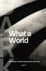 What A World