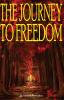The Journey To Freedom