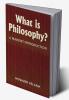 What is Philosophy?