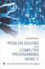 PROBLEM SOLVING AND COMPUTER PROGRAMMING USING C