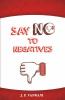 Say No to Negatives