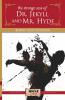 Dr. Jekyll and Mr. Hyd