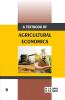 A Textbook of Agriculture Economics