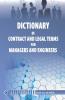 Dictionary of Contract and Legal Terms for Manager and Engineer