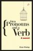 TWO PRONOUNS AND A VERB (ENGLISH)
