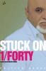 STUCK ON 1/ FORTY (ENGLISH)