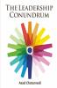 The Leadership Conundrum