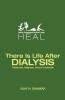 There Is Life After Dialysis