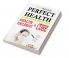 Perfect Health - Health Hazards & Cure