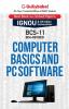 BCS-011 Computer Basics and PC Software