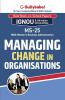 MS-25 Managing Change in Organizations