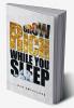 Grow Rich While You Sleep
