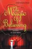 Magic of believing [Jan 01 2013] Claudie Bristol