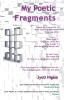 My Poetic Fragments