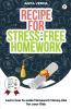 Recipe For Stress-Free Homework