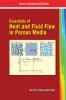 Essentials Of Heat And Fluid Flow In Porous Media