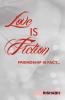 Love Is Fiction
