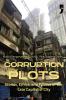 Corruption Plots: Stories Ethics and Publics of the Late Capitalist City