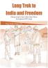 Long Trek to India and Freedom