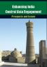 Enhancing India-Central Asia Engagement