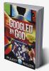 Googled By God