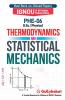 PHE-06 Thermodynamics and Statistical Mechanics