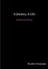 A Journey A Life
