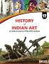 History of Indian Art (A textbook based on Fine Arts syllabus) for Class 12