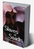Slaves Of Saudis Terrorisation of Foreign Workers