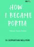 How I Became Portia