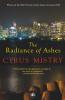 THE RADIANCE OF ASHES