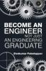 Become An Engineer Not Just An Engineering Graduate